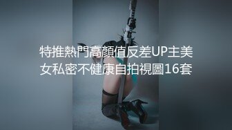 【新片速遞】2022-9-3最新流出乐橙酒店摄像头偷拍❤️大学生情侣开学炮超甜美清纯妹子，绝对把你看硬