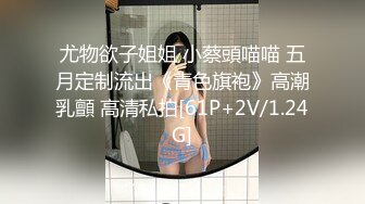 【新片速遞】 【無水印--超清新片速遞】2022.1.8，【麻辣王子】，肌肉小帅哥，良家学生妹，00后，金童玉女性爱