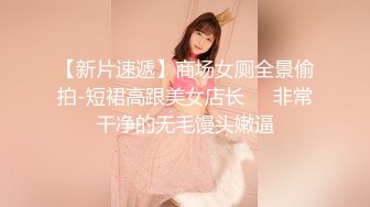 天宸足道洗浴会所偷拍❤️口活不错的娇小女技师给胖哥大保健六九互舔呻吟诱惑胖哥射精