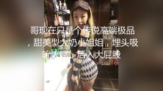 海角兄妹乱伦大神妹妹的第一次给了我??大胆尝试新花样大马路上怀孕大肚子妹妹全裸挨操