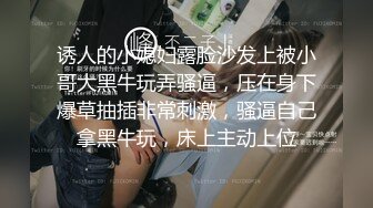 大二学妹下课后回男朋友出租屋被玩弄一小时 裙子还没脱就开操 强悍口爆极品女友