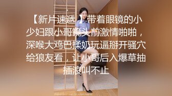 《最新重彈福利》青春無敵推特極品清純超絕一字馬舞蹈生女神【小钰】定制，一字馬道具紫薇，完美翹臀愛液泛濫