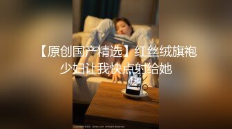  胖哥哥操白嫩女友大眼水灵灵的，黑丝内裤大屁股，无套交啪啪做爱真实拍摄，射在肚皮上