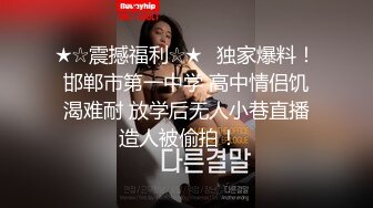 【新片速遞】  ✨✨✨【情侣】【白桃小萝莉】合集，重口极品女喝尿肛交又内射✨✨✨这么漂亮，喝尿肛交，菊花都被操开