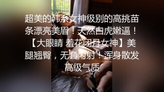 猥琐小伙2800约的大二兼职小姐姐 有点婴儿肥肉肉的