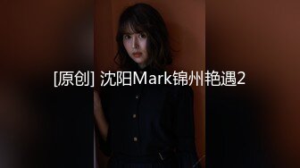 4/18最新 先展示一段裸舞后自慰很有感觉身材很棒棒哦VIP1196