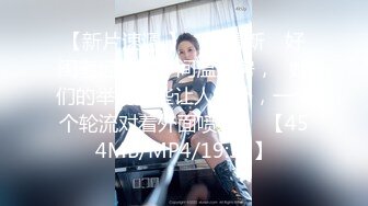 大长腿妩媚模特级女神【阿沁】无污染小粉穴特写开出想舔