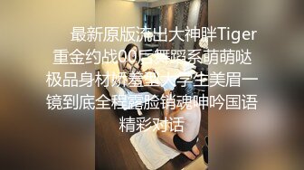 -4P爆操骚女友！每一帧都是精华！多角度！Chinesehomemadevi_16451090862775312