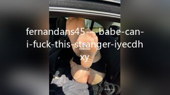 fernandans45-–-babe-can-i-fuck-this-stranger-iyecdhxy