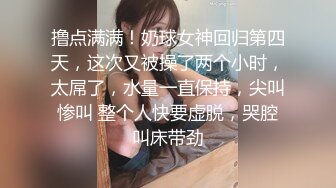 广西人妻出轨外泄，吃鸡狂魔淫荡口交，无套爆操内射