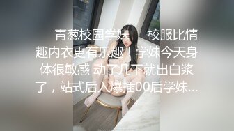 大二小姐姐被疯狂输出直呼受不了了不行了（完整版45分钟已上传下面简界